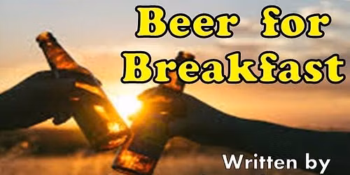 Beer for Breakfast