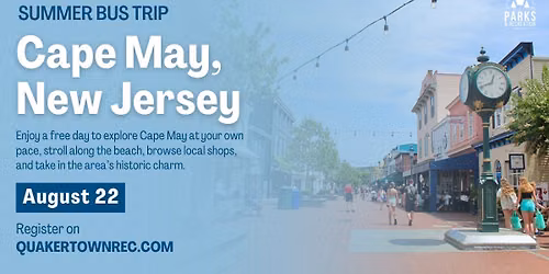 Summer Bus Trip: Cape May, NJ