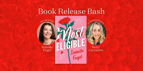 Most Eligible Release Bash with Isabelle Engel