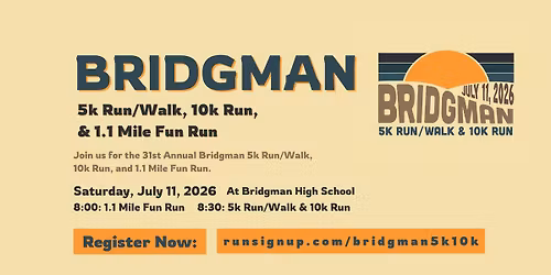 2026 Bridgman 5k Run\/Walk, 10k Run, & 1.1 Mile Fun Run