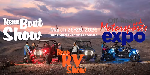 Reno Expo 2026 - Reno RV Show, Reno Boat Show, Off-Road