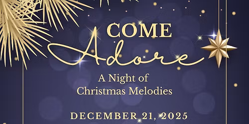 "Come Adore" - A Night of Christmas Melodies