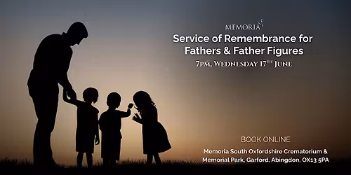 Celebrating Fathers & Fatherly Figures - Memoria South Oxfordshire