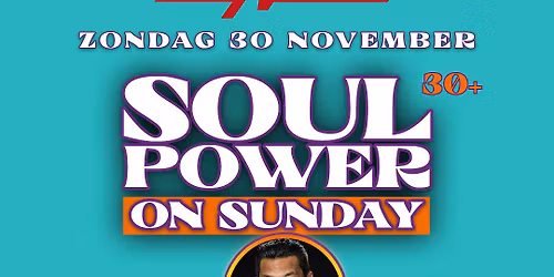SOUL POWER ON SUNDAY MET DJ FRANKIE D. IN CLUB NOUVELLE AMSTELVEEN