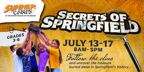Secrets of Springfield Summer Camp \u2013 Entering grades 3-6