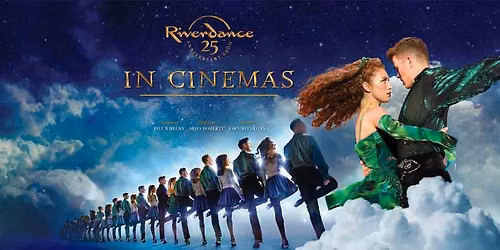 Riverdance - 25th Anniversary Show On Screen