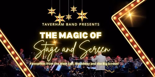 Taverham Band Presents "The Magic of Stage and Screen" - Norwich Playhouse