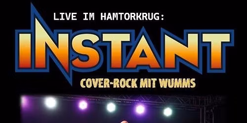 Instant LIVE im Hamtorkrug!