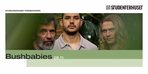 Bushbabies \/\/ Studenterhuset, Aalborg