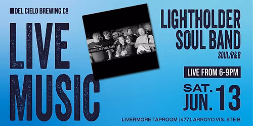 Live Music ft\/ Lightholder Soul Band @ DCB Livermore