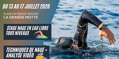 \ud83c\udf0a\ud83c\udfca\u200d\u2642\ufe0f Stage de Nage en Eau Libre \u00e0 La Grande Motte