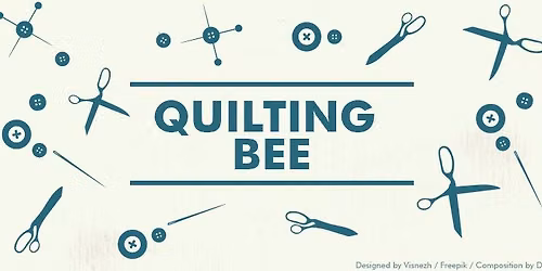 Quilting Bee \u2013 June