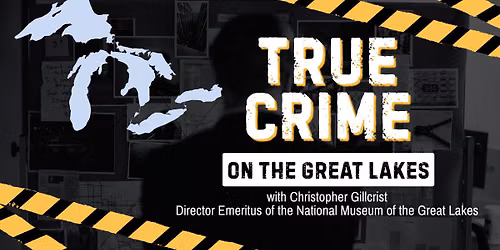 True Crime on the Great Lakes