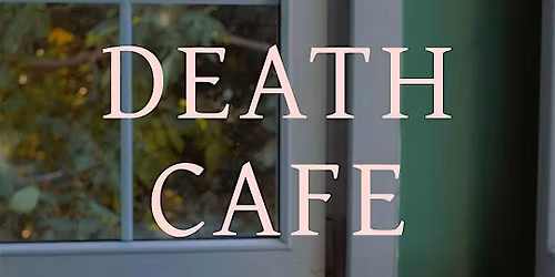 Death Cafe- Sausalito