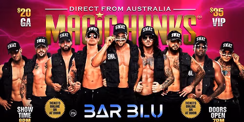 Sep 30th: Pompano Beach, FL- MAGIC HUNKS\u00ae AUSTRALIAN TAKEOVER at [Bar] Blu