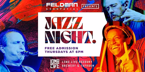 Jazz Night @ Long Live Roxbury