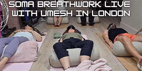 SOMA Breath\u00ae \u2013 Into The Light Energising Breathwork | London
