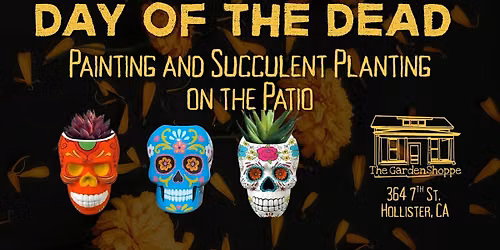 Day of Dead painting and planting!