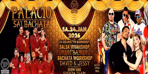 Sa. 24\/01 PALACIO SALBACHATA \ud83d\udd25 50% Salsa \ud83d\udd7a 50% Bachata \u2764\ufe0f 100% Leidenschaft