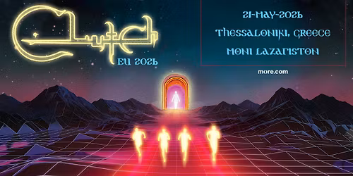 CLUTCH live in Thessaloniki!