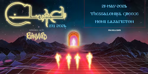 CLUTCH live in Thessaloniki!