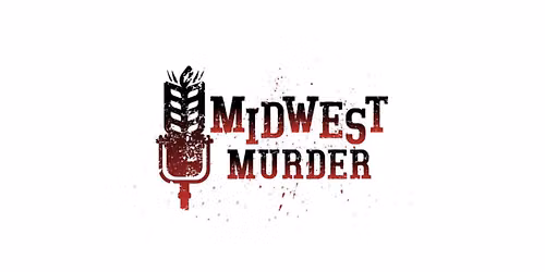 Midwest Murder Podcast