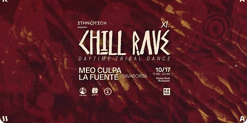 CHILL RAVE XI. \u2af8 Daytime : Tribal : Dance 