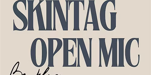 Skintag Comedy Open Mic