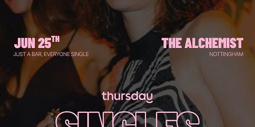 Thursday | The Alchemist 30+ | Nottingham | Book at thursday.com