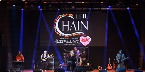 THE CHAIN (Fleetwood Mac Trib) @ Hollywood Casino Aurora!