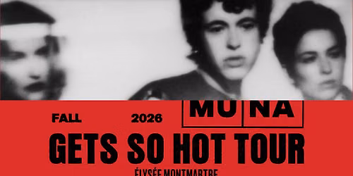 MUNA \u00b7 \u00c9lys\u00e9e Montmartre, Paris \u00b7 21 novembre 2026