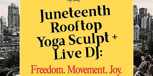 Truly Sunday  Presents: Rooftop Yoga Sculpt  + Live DJ
