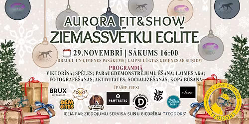 ZIEMASSV\u0112TKU EGL\u012aTE Aurora Fit&Show