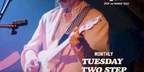 TUESDAY TWO-STEP AND LINE DANCE LESSONS AND MUSIC FROM COLE CLARK AND THE HIGH HORSE BAND