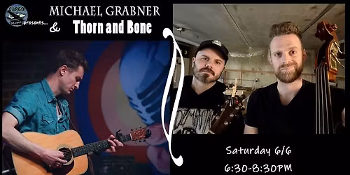 Cargo Music Presents: Michael Grabner & Thorn and Bone