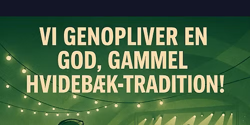 FEST EFTER HVIDEB\u00c6K OPVISNINGEN 2026