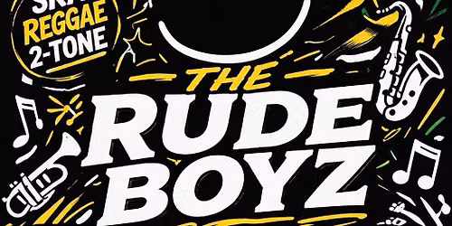 The Rude Boyz - Live