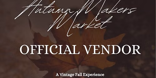 Makers Collective Market \u2014 Autumn Edition