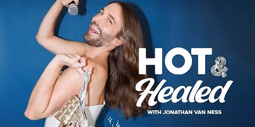 Jonathan Van Ness: Hot & Healed at Hult Center - Silva Concert Hall