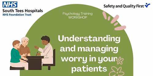 Understanding and Managing Worry in Your Patients