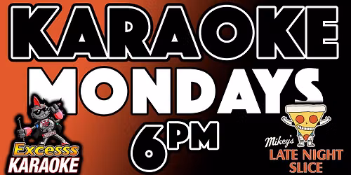 Early Karaoke Mondays at Mikey's on 4th!