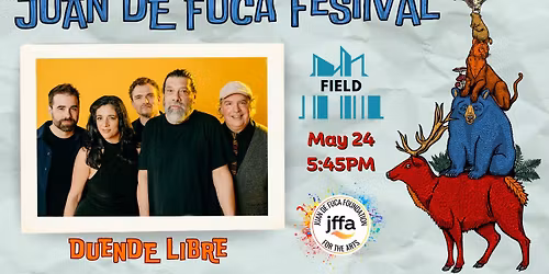 Juan de Fuca Festival: Duende Libre
