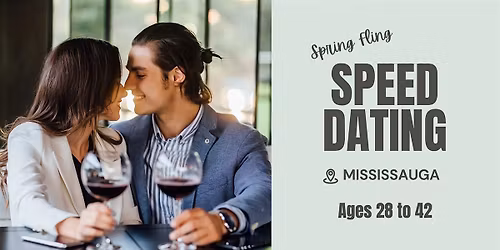 Spring Fling SPEED DATING | Mississauga | Ages 28 to 42 | Incl. Appetizers