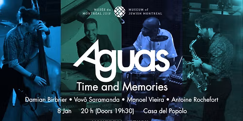 Aguas: Time and Memories | Un concert jazz \/ A Jazz Concert