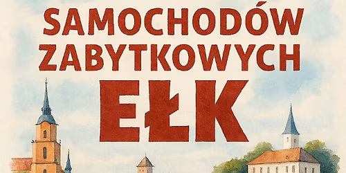 XI Zlot Samochod\u00f3w Zabytkowych na Warmii i Mazurach