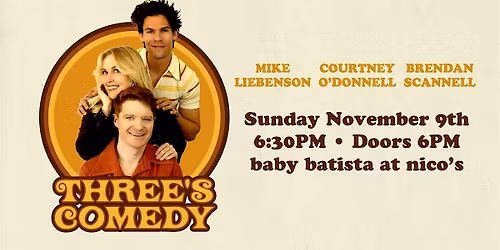 Three's Comedy | LA Comedy Show @ nico's
