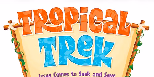 Tropical Trek VBS