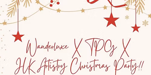 Wanderluxe X TPG X JLK Artistry Christmas Party