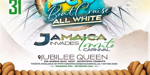 Xtremefest ALL WHITE Boat Cruise | Caribana Fri July 31 | Jubilee Queen