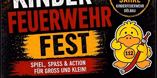 20 Jahre Kinderfeuerwehr D\u00f6lbau & Kinderfest D\u00f6lbau